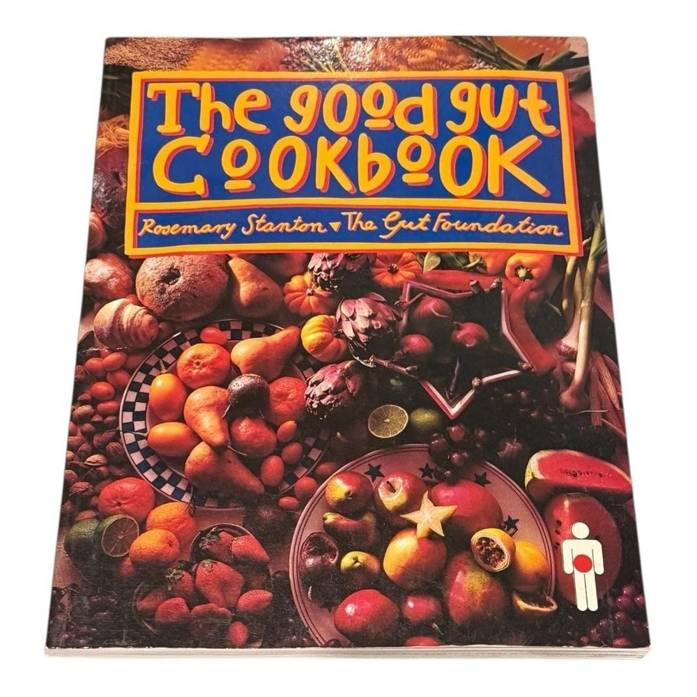The Good Gut Cookbook Rosemary Stanton The Gut Foundation Paperback Bay Books